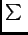 \( \sum~ \)